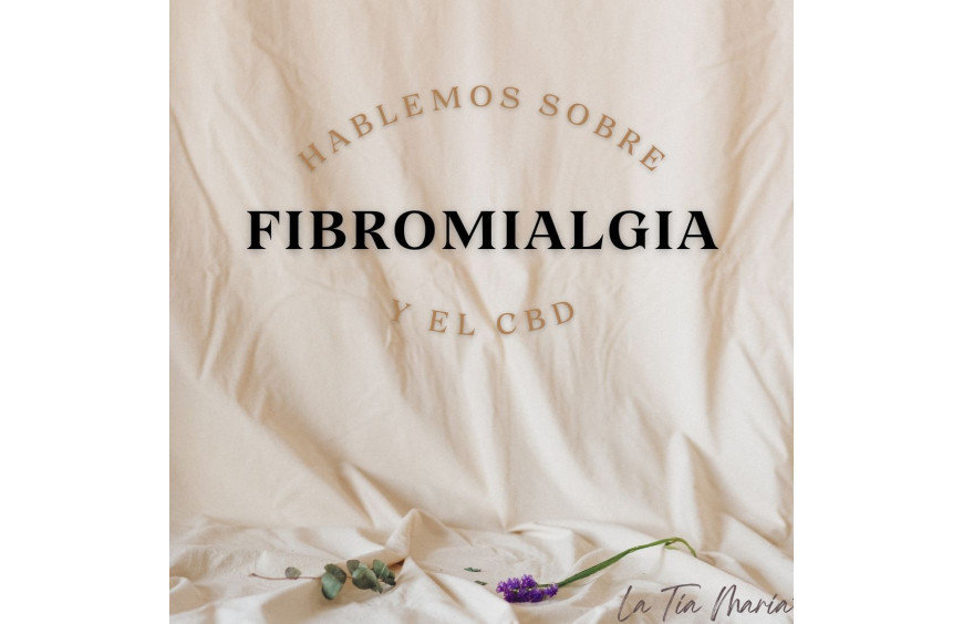 La Fibromialgia y el CBD 